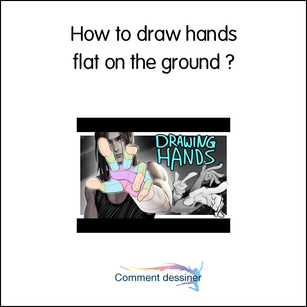 How to draw hands flat on the ground